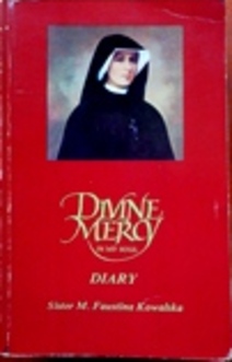 Divine mercy in my soul. Diary sister M.Faustina Kowalska