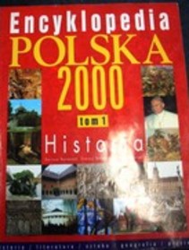 Encyklopedia Polska 2000 Tom 1 Historia