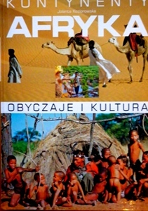 Kontynenty Afryka obyczaje i kultura