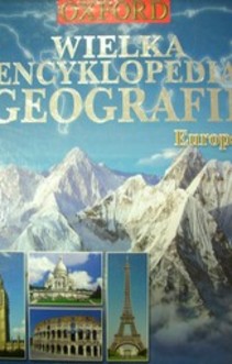 Wielka encyklopedia geografii Europa