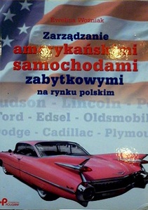 Zarządzanie amerykańskimi samochodami zabytkowymi na rynku polskim