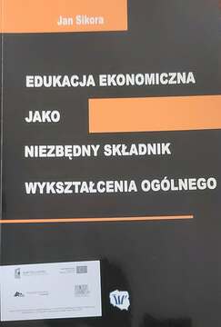 Edukacja ekonomiczna jako niezbędny składnik wyksztacenia ogólnego /41841/