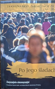 Po jego śladach ... Zwyczajnie niewzwyczajni /41865/