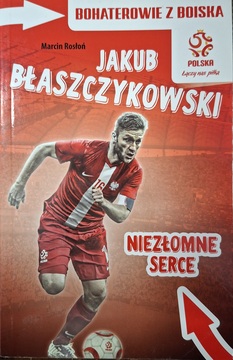 Jakub Błaszczykowski niezłomne serce/41890/