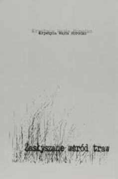 Zasłyszane wśród traw /41964/