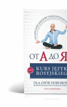 Od A do ja 1. Kurs języka rosyjskiego A1/A2 dla osób dorosłych /42160/