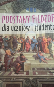Podstawy filozofii dla uczniów i studentów /42266/