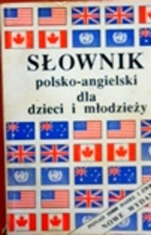 Słownik polsko-angielski dla dzieci i młodzieży