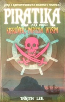 Piratika Akt II Kierunek: Papuzia wyspa