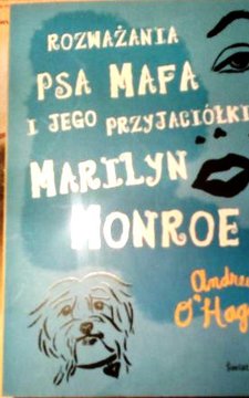 Rozważania psa Mafa i jego przyjaciółki Marilyn Monroe 