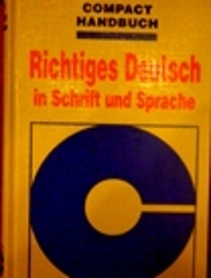 Compact Handbuch Richtides Deutsch in Schrift und Sprache