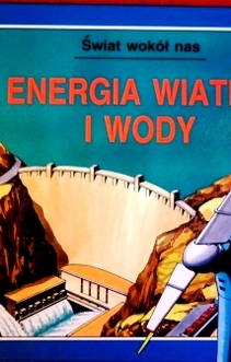 Energia wiatru i wody