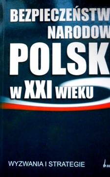 Bezpieczeństwo Narodowe Polski w XXI wieku