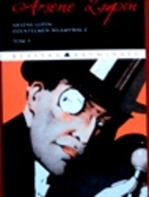 Arsene Lupin, Dżentelmen włamywacz, Tom 1.