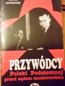 Przywódcy Polski Podziemnej przed sądem moskiewskim