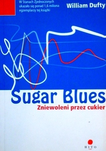 Sugar Blues Zniewoleni przez cukier