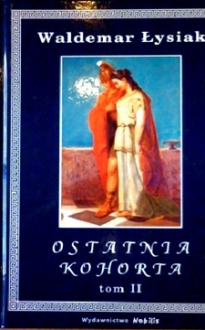 Ostatnia Kohorta Tom II /9021/