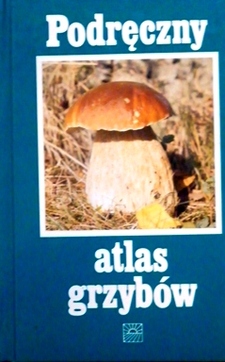Podręczny atlas grzybów /3313/