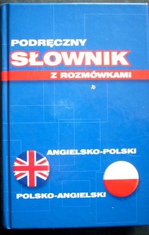 Podręczny słownik z rozmówkami angielsko-polski polsko-angielski