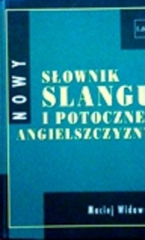 Nowy Słownik slangu i potocznej angielszczyzny