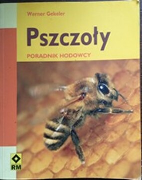 Pszczoły. Poradnik hodowcy