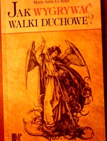 Jak wygrywać walki duchowe?