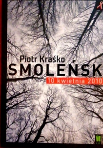 Smoleńsk 10 kwietnia 2010