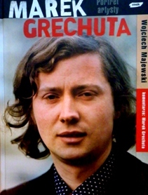 Marek Grechuta. Portret artysty