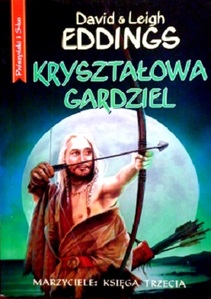Marzyciele: Księga III Kryształowa Gardziel