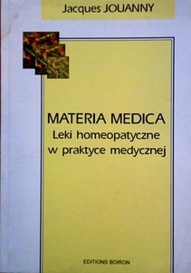 Materia medica. Leki homeopatyczne w praktyce medycznej.