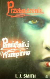 Pamiętniki wampirów Przebudzenie
