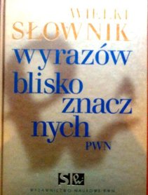 Wielki słownik wyrazów bliskoznacznych