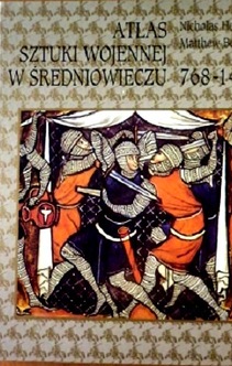 Atlas Sztuki wojennej w średniowieczu 768-1487