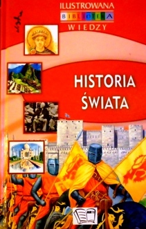Historia świata Ilustrowana Biblioteka Wiedzy