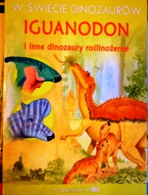 W świecie dinozaurów Iguanodon i inne dinozaury roślinożerne