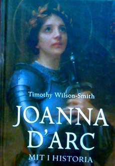 Joanna d'Arc. Mit i historia.