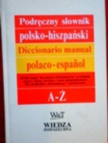 Podręczny słownik polsko-hiszpański. Diccionario manual polaco-espanol