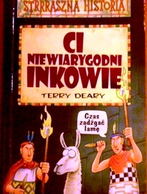 Ci niewiarygodni inkowie. Straszna historia.