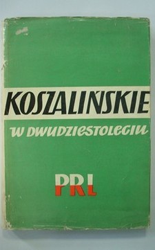 Koszalińskie w dwudziestoleciu PRL