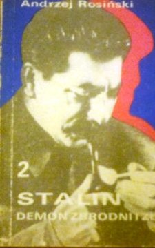 Stalin demon zbrodni i zła 2. Polityka zagraniczna i ostatnie lata /34466/