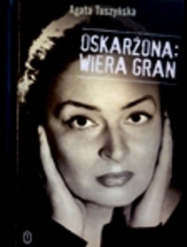 Oskarżona: Wiera Gran