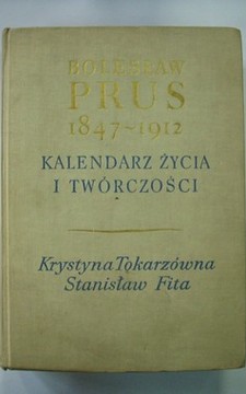 Bolesław Prus 1847-1912 Kalendarz życia i twórczości 