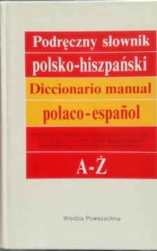 Podręczny słownik polsko-hiszpański. Diccionario manual espanol-polaco A-Ż /30979/