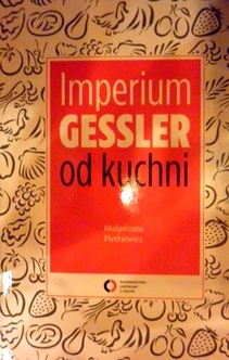 Imperium Gessler od kuchni