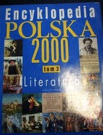 Encyklopedia Polska 2000 Tom 3 Literatura