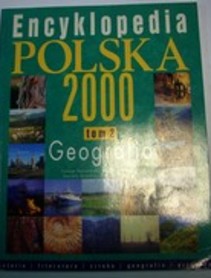 Encyklopedia Polska 2000 Tom 2 Geografia