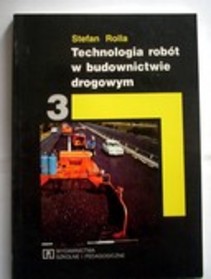 Technologia robót w budownictwie drogowym cz.3