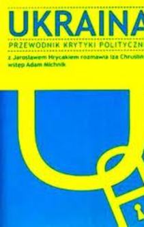 Ukraina Przewodnik krytyki politycznej