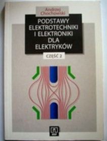 Podstawy elektrotechniki i elektroniki dla elektryków część 2