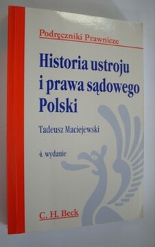 Historia ustroju i prawa sądowego Polski /37290/